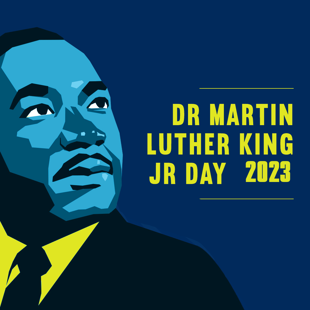 Celebrating the Life and Legacy of Dr. Martin Luther King Jr.