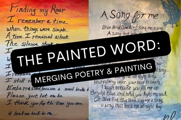 ART OF The Painted Word, Merging Poetry and Painting