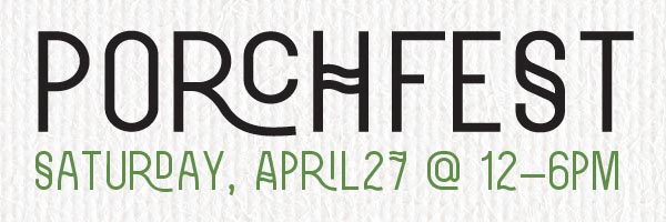 Porchfest 2024, Saturday, April 27, 12–6pm