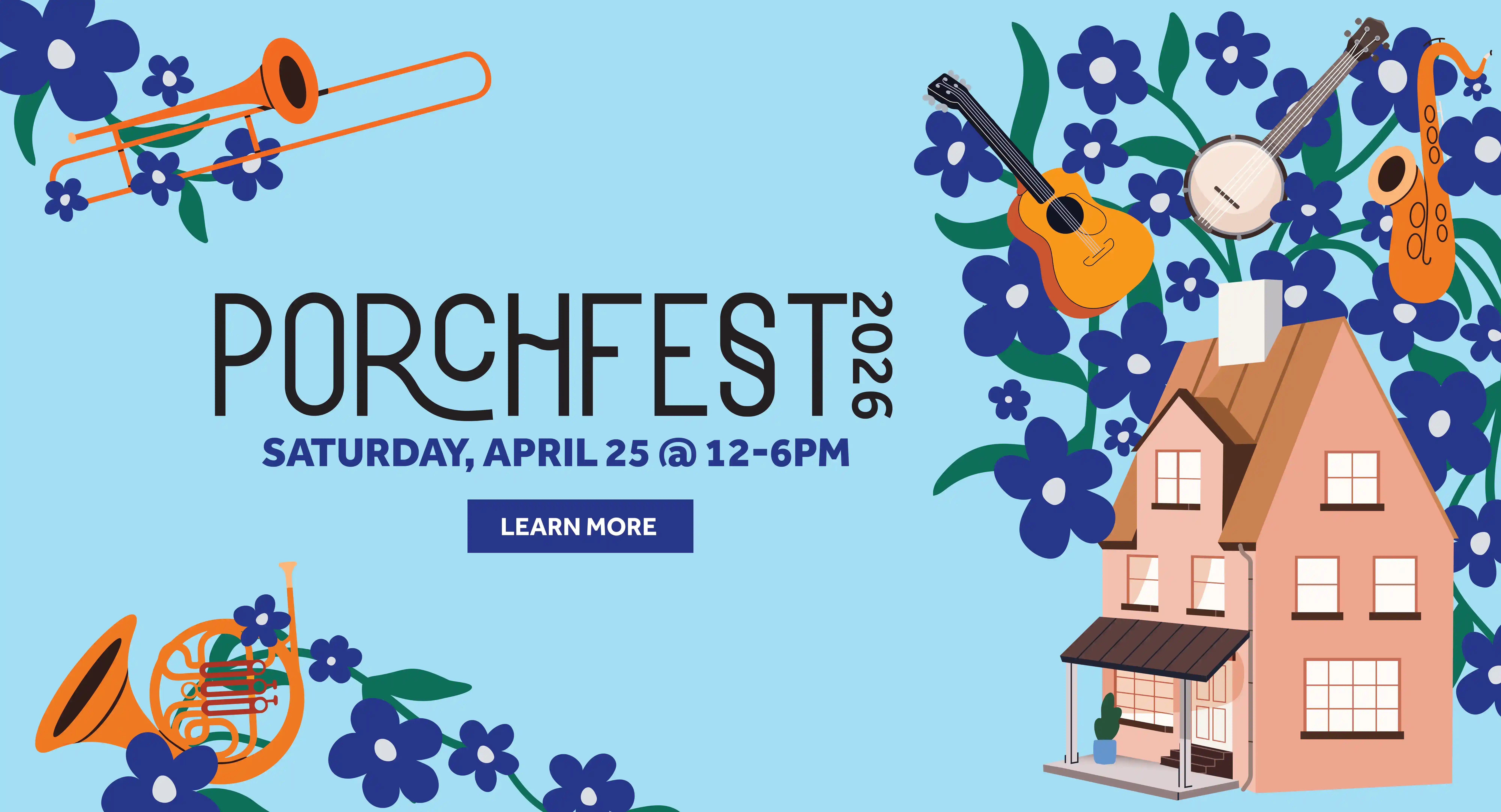 Join us for Porchfest on Saturday, April 25 from 12-6pm. Click here to learn more.
